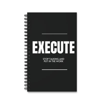 Execute - Stop Talking and Put in the Work